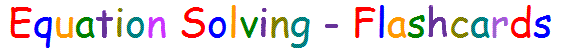 Equation solving flashcards